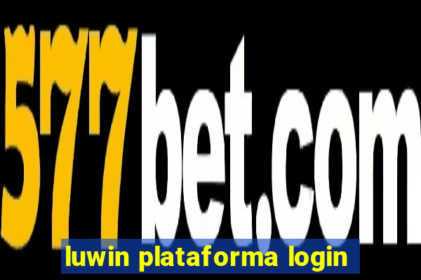 luwin plataforma login